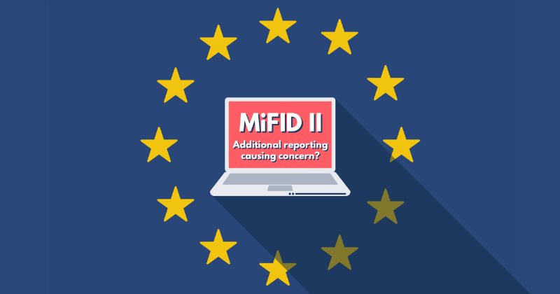 MiFID II Reporting – effective January 2018