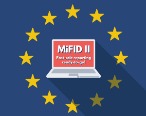 MiFID II Post-sale reporting ready-to-go!