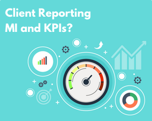 Client Reporting MI and KPIs
