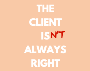 Giving clients what they need, not what they ask for
