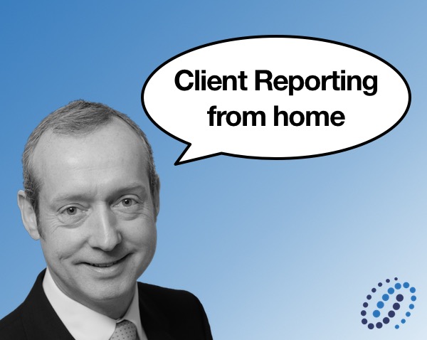 Client Reporting… from home